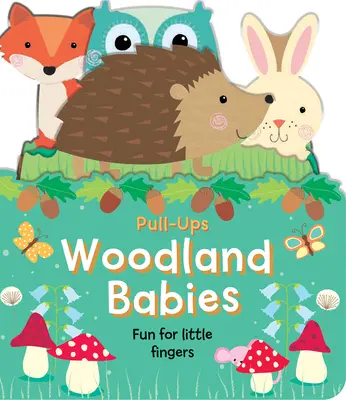 Woodland Babies: Spaß für kleine Finger - Woodland Babies: Fun for Little Fingers