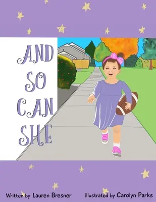 Und sie kann es auch - And So Can She