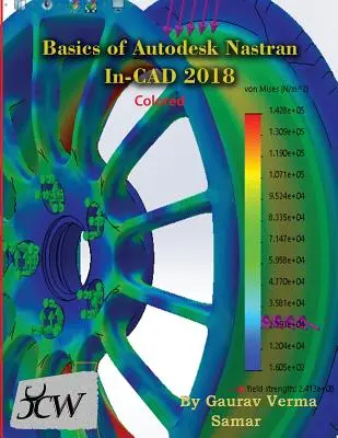 Grundlagen von Autodesk Nastran In-CAD 2018 (farbig) - Basics of Autodesk Nastran In-CAD 2018 (Colored)