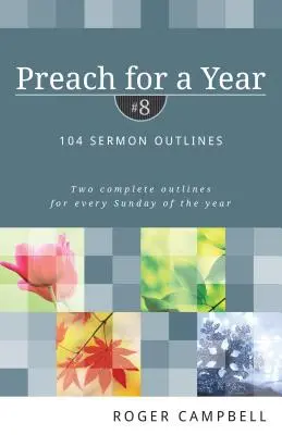 Predigen für ein Jahr: 104 Predigtskizzen - Preach for a Year: 104 Sermon Outlines