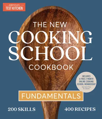 Das neue Kochschulkochbuch: Grundlagen - The New Cooking School Cookbook: Fundamentals