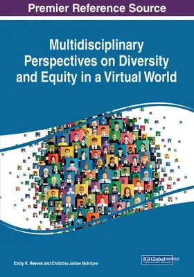 Multidisziplinäre Perspektiven zu Vielfalt und Chancengleichheit in einer virtuellen Welt - Multidisciplinary Perspectives on Diversity and Equity in a Virtual World