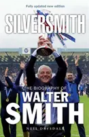 Silberschmied - Die Biographie von Walter Smith - Silversmith - The Biography of Walter Smith