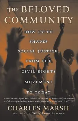 Die geliebte Gemeinschaft: Wie der Glaube soziale Gerechtigkeit prägt - von der Bürgerrechtsbewegung bis heute - The Beloved Community: How Faith Shapes Social Justice from the Civil Rights Movement to Today