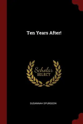 Zehn Jahre danach! - Ten Years After!