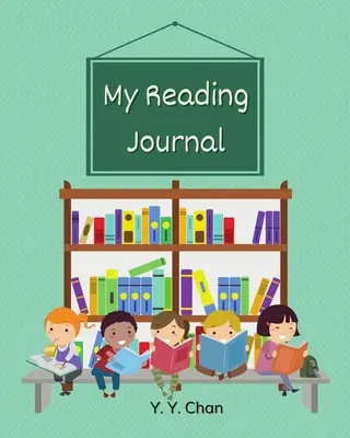 Mein Lesejournal: Ein Tagebuch für Kinder, um den Überblick über ihre Lektüre zu behalten - My Reading Journal: A Guided Journal for Kids to Keep Track of their Reading