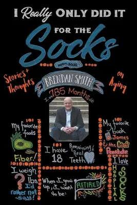 Ich habe es wirklich nur wegen der Socken getan - I Really Only Did It For The Socks