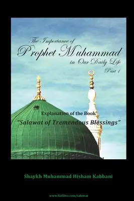 Die Bedeutung des Propheten Muhammad in unserem täglichen Leben, Teil 1 - The Importance of Prophet Muhammad in Our Daily Life, Part 1