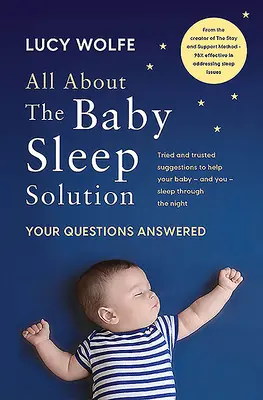 Alles über die Baby-Schlaf-Lösung: Ihre Fragen werden beantwortet - All about the Baby Sleep Solution: Your Questions Answered