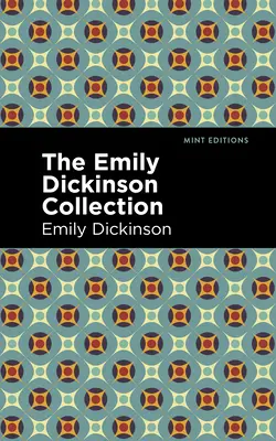 Die Sammlung Emily Dickinson - The Emily Dickinson Collection