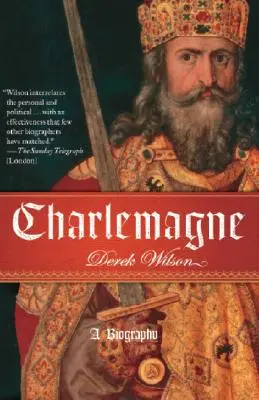 Karl der Große: Eine Biographie - Charlemagne: A Biography