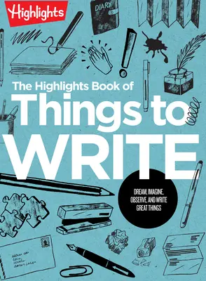 Das Highlight-Buch der Dinge zum Schreiben - The Highlights Book of Things to Write