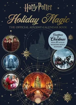 Harry Potter: Ferienzauber: Der offizielle Adventskalender - Harry Potter: Holiday Magic: The Official Advent Calendar