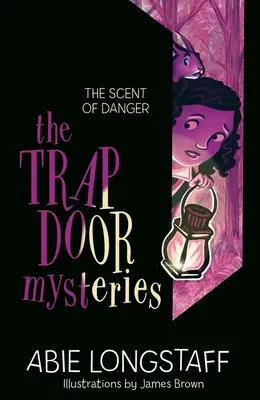 Die Falltür-Geheimnisse: Der Geruch der Gefahr: Buch 2 - The Trapdoor Mysteries: The Scent of Danger: Book 2