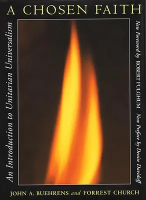 Ein auserwählter Glaube: Eine Einführung in den Unitarischen Universalismus - A Chosen Faith: An Introduction to Unitarian Universalism