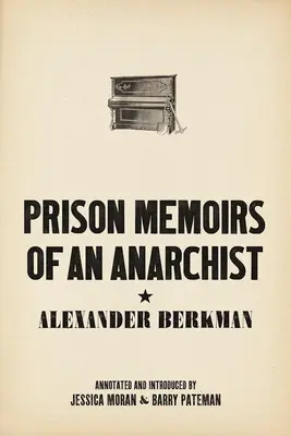 Gefängnis Memoiren eines Anarchisten - Prison Memoirs of an Anarchist