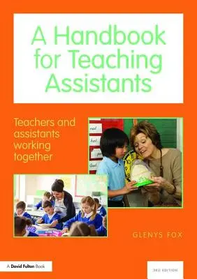 Ein Handbuch für Lehrassistenten: Lehrer und Assistenten arbeiten zusammen - A Handbook for Teaching Assistants: Teachers and Assistants Working Together