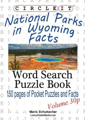 Circle It, Nationalparks in Wyoming Fakten, Taschenformat, Wortsuche, Rätselbuch - Circle It, National Parks in Wyoming Facts, Pocket Size, Word Search, Puzzle Book