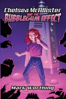 Chelsea McAllister und der Bubblegum-Effekt - Chelsea McAllister and the Bubblegum Effect