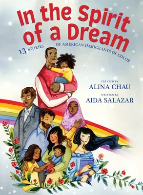 Im Geiste eines Traums: 13 Geschichten amerikanischer Einwanderer of Color - In the Spirit of a Dream: 13 Stories of American Immigrants of Color