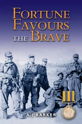 Das Glück begünstigt die Tapferen: Die Schlachten von Hook Korea, 1952-1953 - Fortune Favours the Brave: The Battles of the Hook Korea, 1952-1953