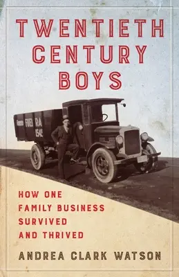 Twentieth Century Boys: Wie ein Mehrgenerationen-Familienunternehmen überlebte und gedieh - Twentieth Century Boys: How One Multigenerational Family Business Survived and Thrived