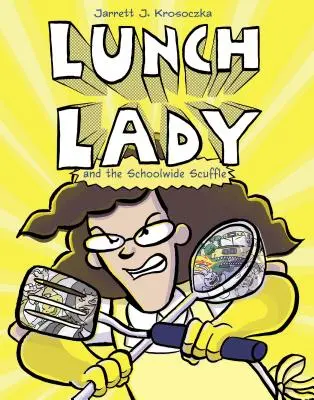 Lunch Lady und das schulweite Handgemenge - Lunch Lady and the Schoolwide Scuffle