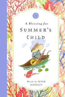 Ein Segen für das Kind des Sommers - A Blessing for Summer's Child