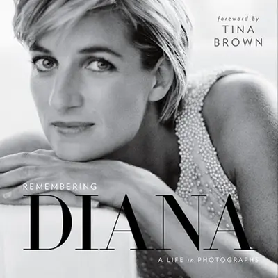 Die Erinnerung an Diana: Ein Leben in Fotografien - Remembering Diana: A Life in Photographs