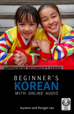 Koreanisch für Anfänger mit Online-Audio - Beginner's Korean with Online Audio
