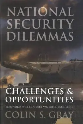 Dilemmas der nationalen Sicherheit: Herausforderungen und Chancen - National Security Dilemmas: Challenges and Opportunities