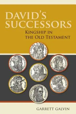 David's Successors: Königtum im Alten Testament - David's Successors: Kingship in the Old Testament