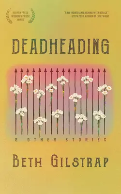 Deadheading und andere Geschichten - Deadheading and Other Stories
