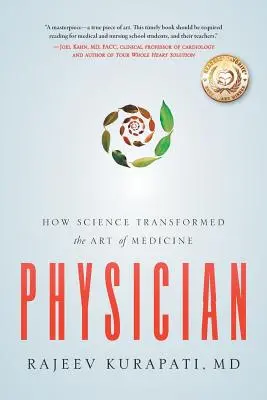 Arzt: Wie die Wissenschaft die Kunst der Medizin verändert hat - Physician: How Science Transformed the Art of Medicine