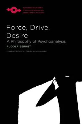 Kraft, Trieb, Verlangen: Eine Philosophie der Psychoanalyse - Force, Drive, Desire: A Philosophy of Psychoanalysis
