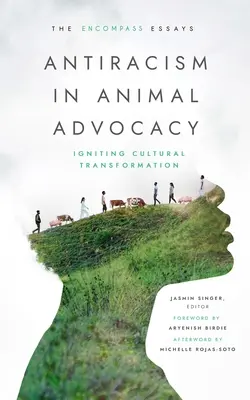Antirassismus in der Tierrechtsarbeit: Den kulturellen Wandel anstoßen - Antiracism in Animal Advocacy: Igniting Cultural Transformation