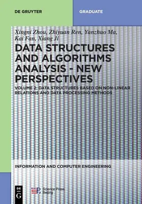 Datenstrukturen auf der Grundlage nichtlinearer Beziehungen und Datenverarbeitungsmethoden - Data Structures Based on Non-Linear Relations and Data Processing Methods