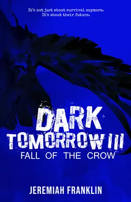 Dark Tomorrow 3: Der Fall der Krähe - Dark Tomorrow 3: Fall of the Crow