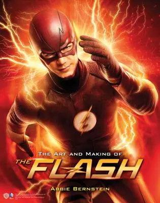 Die Kunst und die Entstehung von The Flash - The Art and Making of the Flash