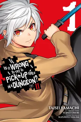 Ist es falsch, Mädchen in einem Dungeon aufzureißen? II, Bd. 1 (Manga) - Is It Wrong to Try to Pick Up Girls in a Dungeon? II, Vol. 1 (Manga)