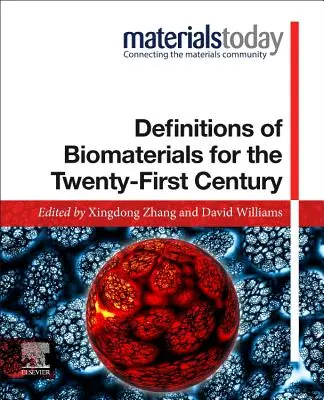 Definitionen von Biomaterialien für das einundzwanzigste Jahrhundert - Definitions of Biomaterials for the Twenty-First Century
