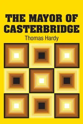 Der Bürgermeister von Casterbridge - The Mayor of Casterbridge