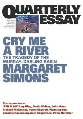 Cry Me a River: Die Tragödie des Murray-Darling-Beckens - Cry Me a River: The Tragedy of the Murray Darling Basin