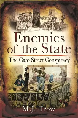 Feinde des Staates: Die Cato-Street-Verschwörung - Enemies of the State: The Cato Street Conspiracy