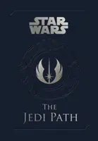 Star Wars - Der Pfad der Jedi: Ein Handbuch für Schüler der Macht - Der Weg der Jedi: Ein Handbuch für Schüler der Macht - Star Wars - the Jedi Path: A Manual for Students of the Force - The Jedi Path: A Manual for Students of the Force