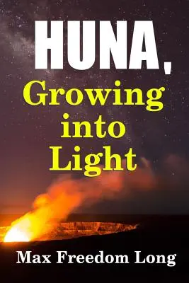 Huna, Wachsen ins Licht - Huna, Growing Into Light