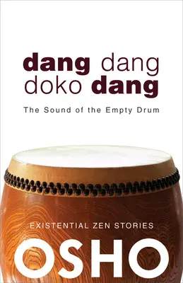 Dang Dang Doko Dang: Der Klang der leeren Trommel - Dang Dang Doko Dang: The Sound of the Empty Drum