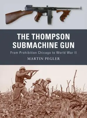 Die Thompson-Maschinenpistole - The Thompson Submachine Gun