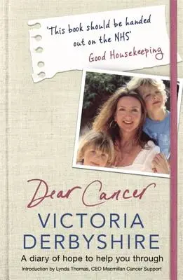 Lieber Krebs: Ein Tagebuch der Hoffnung, das dir durch die Krankheit hilft - Dear Cancer: A Diary of Hope to Help You Through
