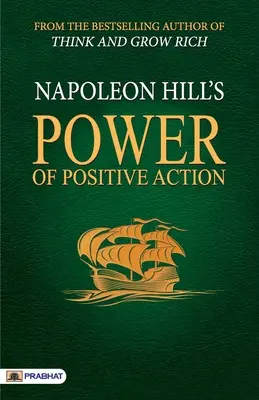 Die Macht des positiven Handelns - Power of Positive Action